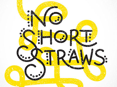 No Short Straws lettering typography