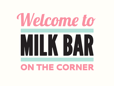 Milk Bar bar corporate identity logotype milk typography