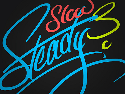 Slow & Steady brush calligraphy digital lettering script vector