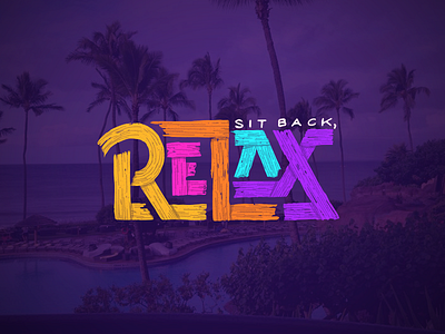 Relax hand lettering hand type lettering letters type typography