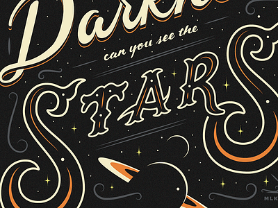 Only In The Darkness Can You See The Stars brush lettering hand lettering lettering process space typography