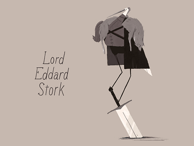 Never Forget: Lord Eddard Stork bad puns bird character design dragons game of thrones illustration stuff swords