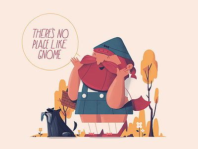 There's no place like Gnome bad puns character dorothy foliage illustration oz toto