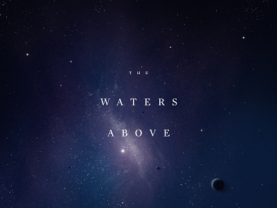 The Waters Above art black blue cosmos cover art creation design illustration illustrator layout nebula outer space planet playlist purple space spotify cover star typography water