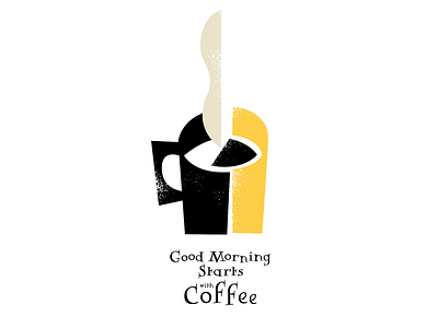Good morning starts with coffee graphic design illustration