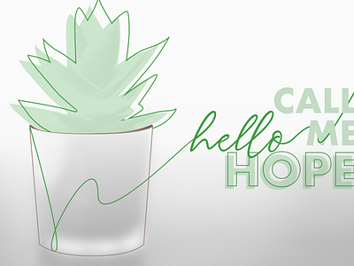 Weekly Warm-Up | Hope Garden challenge design dribbbleweeklywarmup futura garden hope illustration lineart plant plant illustration succulent typography vector weekly challenge weekly warm up