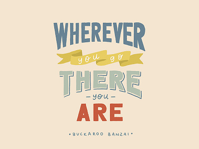 Wherever you go there you are illustraion lettering procreate quote