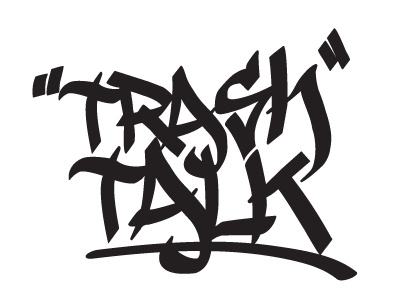 Trash Talk design grafity ruifaria street streetart tag urban vector