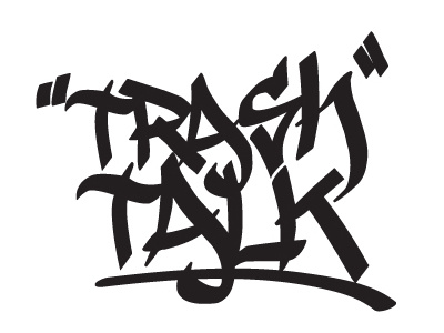 Trash Talk