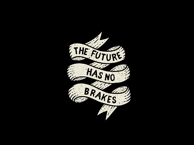 The Future Has No Brakes apparel badge bike branding branding illustration cycling icon illustration never not riding nnr retro ribbon ride sticker tattoo texture vintage