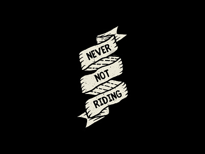 Never Not Riding apparel badge bike branding branding illustration cycling icon illustration never not riding nnr retro ribbon ride sticker tattoo texture vintage