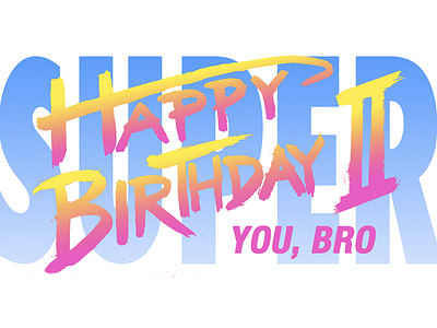 Street Fighter Birthday Card 90s birthday card happy lettering snes street fighter super super nintendo turbo video game