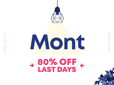 Mont 80% OFF—Last Days art creative font fontfabric mont type typeface