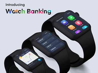 Watch Banking applewatch banking digital banking finance finance inclusion future payments mobile bank mobilepayments payments smart banking smartwatch uidesign ux-ui watch app watchbanking