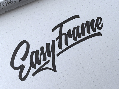 EasyFrame brand calligraphy design easyframe hand writing lettering logo logotype sketch tutov леттеринг логотип