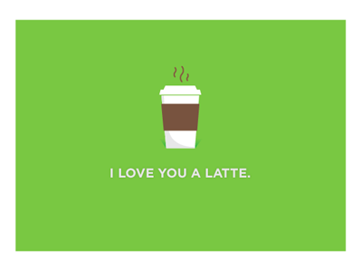 I Love You A Latte card coffee green illustration stationary