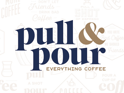 Pull & Pour - Everything Coffee ampersand chemex coffee design espresso logo typography