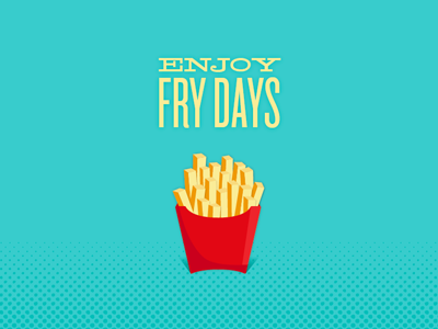 Enjoy Fry Days 2011 blue delicious friday frys illustration resolution resolve