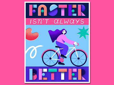 Faster Isn't Always Better bike ride biking book cover book cover art book cover design cover art cover artwork cover design digital art drawing illustration illustration digital lettering motivation motivational quotes poster poster art woman