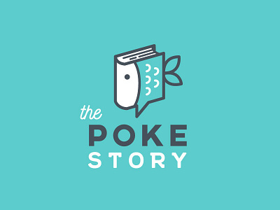 Logo Concept - Poke Story branding fish poke pokelogo restaurant