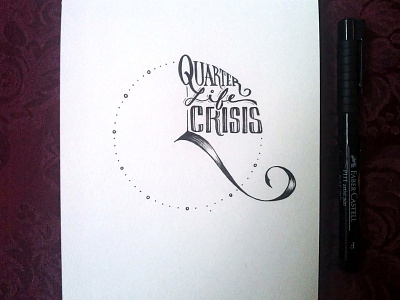 Quarter Life Crisis clock crisis hand lettering ink quarter time typography