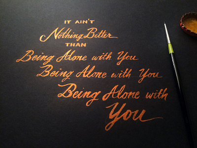 Lettering Lyrics, ILoveMakonnen - Being Alone With You calligraphy hand painted hand type ink lettering lettering lyrics lyrics typography