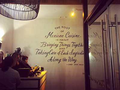 Lettered Quote Mural chef dallas hand painted lettering mexican mexican cuisine mural painting quote script