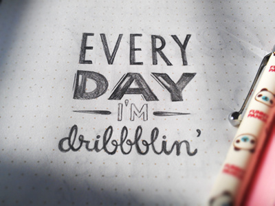 Dribbblin'