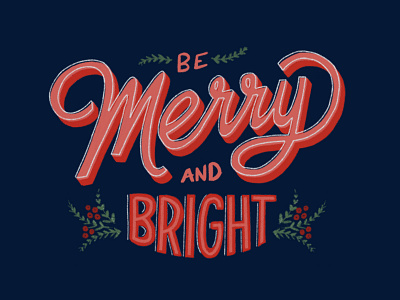 Merry + Bright christmas christmas card design font design hand lettered font hand lettering illustration lettering lettering art typography