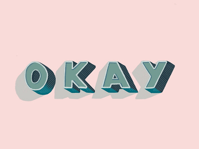 O K A Y digital art hand lettered font hand lettering illustration lettering lettering art lettering artist typography