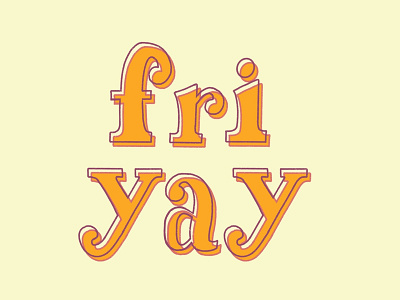 FriYay design digital art font design friday goodtype goodtypetuesday hand lettered font hand lettering illustration lettering lettering art lettering artist retro type typography