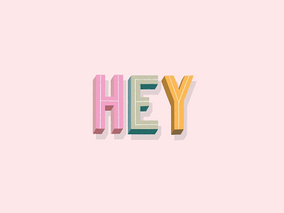 HEY design digital art font font awesome font design goodtype goodtypetuesday hand lettered font hand lettering illustration lettering lettering art lettering artist typography