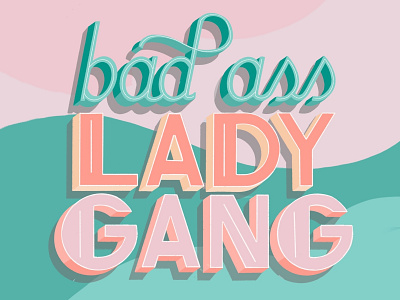 Lady Gang badass design digital art font awesome font design goodtype goodtypetuesday hand lettered font hand lettering illustration internationalwomensday lettering lettering art lettering artist typography women in illustration