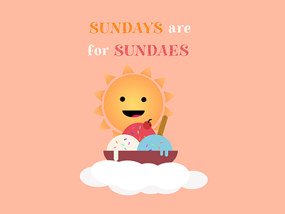 Sundays are for Sundaes design dessert illustration sundaes sundays