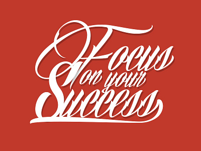Focus on your Success