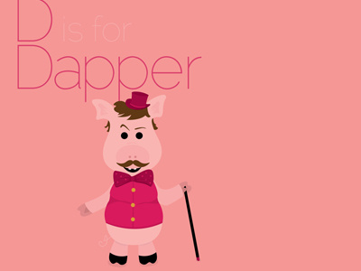 D is for Dapper illustration typography