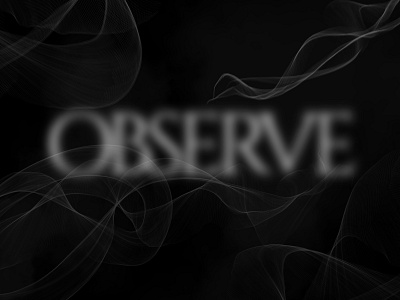 O says Observe