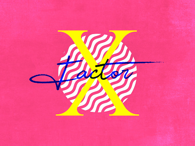 X says Xfactor cutegraphicstyle dailychallenge design photoshop typo typographic typography typography art xfactor