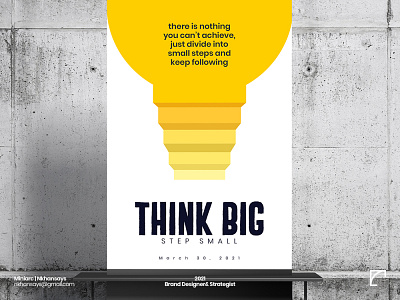 Think BIG | Step small