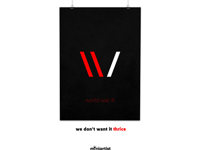 Say no to war ( World War 3 ) creative minimal determined materialized minimal poster minimalist peace realism spread love world war