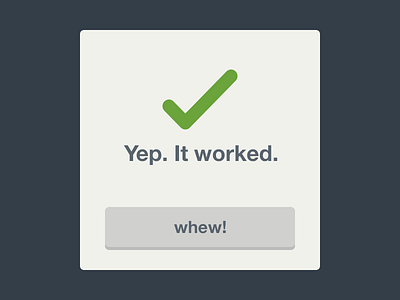 Whew button check checkmark confirm confirmation flat is the future modal