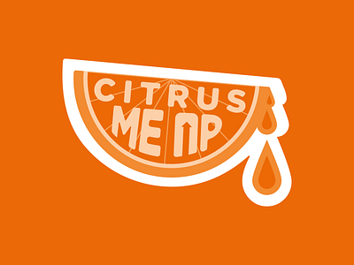 Citrus Me Up adobe design dribbble graphic illustration illustrator logo logo design making vector