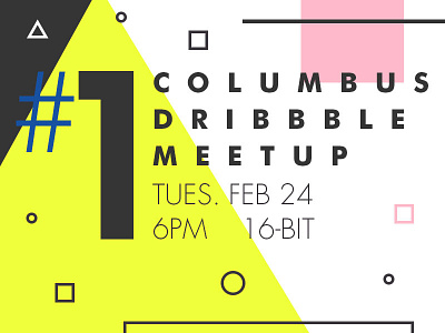 First Columbus Dribbble Meetup columbus dribbble meetup shapes typography