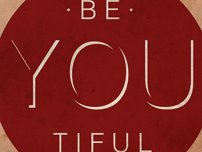 Be You beautiful simple word play you