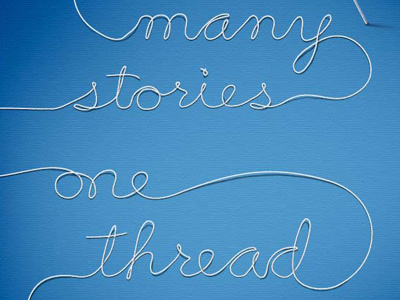 Many stories, one thread.