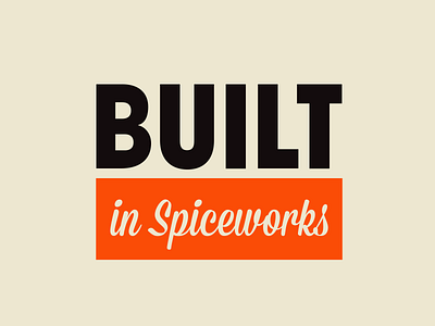 Built In Spiceworks