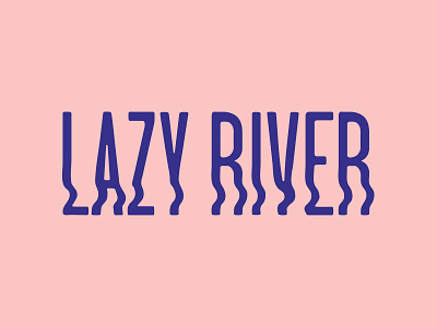 Lazy River branding design idenity lettering logo music type typography