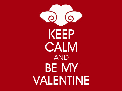 Keep calm and Be my Valentine