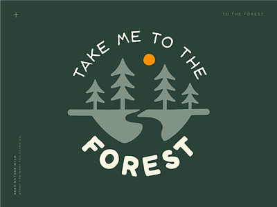 Take Me to the Forest design forest green illustration landscape nature outdoors simple trail trees wild woods