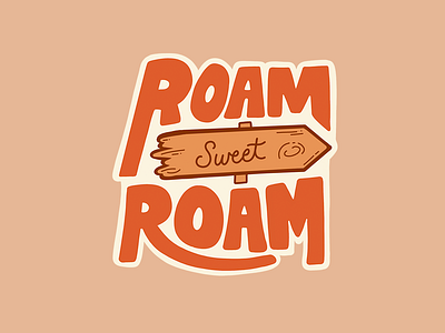 Roam Sweet Roam Sticker